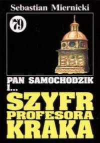 Pan Samochodzik i Szyfr profesora Kraka - Sebastian Miernicki