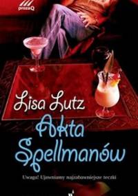 Akta Spellmanów - Lisa Lutz