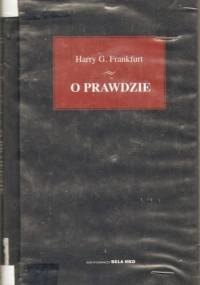O prawdzie - Harry Gordon Frankfurt