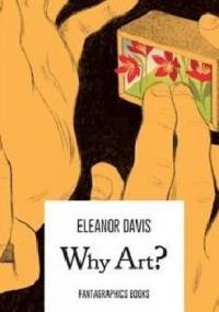 Why art? - Eleanor Davis
