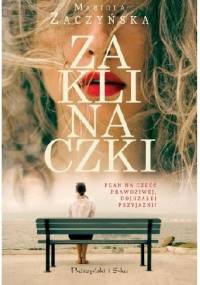 Zaklinaczki - Mariola Zaczyńska