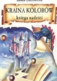 Kraina Kolorów – Księga Nadziei - Beata Ostrowicka