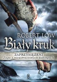 Zaprzysiężeni. Biały Kruk - Robert Low