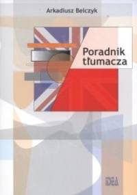 Poradnik tłumacza - Arkadiusz Belczyk