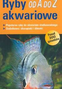 Ryby akwariowe od A do Z - Urlich Schliewen