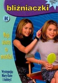 Bliźniaczki. Moja siostra to modelka. - Megan Stine