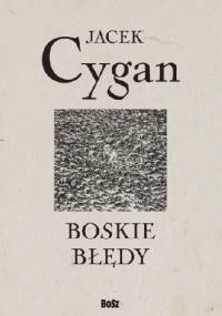 Boskie błędy - Jacek Cygan