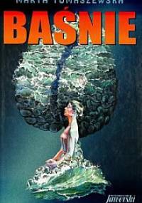 Baśnie - Marta Tomaszewska