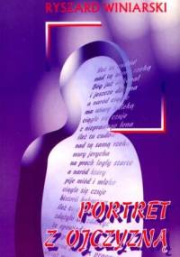 Portret z Ojczyzną - ks. Ryszard K. Winiarski