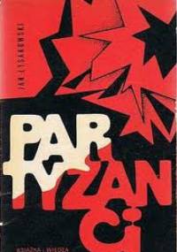 Partyzanci - Jan Łysakowski