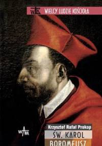 Św. Karol Boromeusz - Krzysztof Rafał Prokop