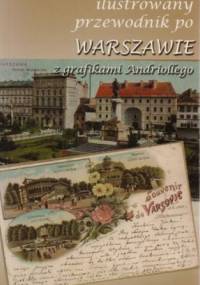 Ilustrowany przewodnik po Warszawie z garfikami Andriollego - Jakub Jagiełło