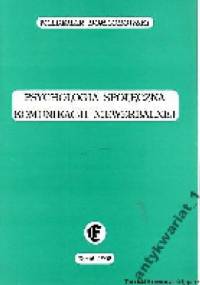 Psychologia społeczna komunikacji niewerbalnej - Waldemar Domachowski