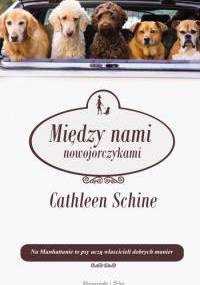 Między nami nowojorczykami - Cathleen Schine