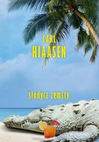 Słodycz zemsty - Carl Hiaasen