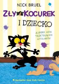 Zły Kocurek i dziecko - Nick Bruel