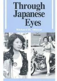 Through Japanese Eyes - Richard H. Minear, Leon E. Clark