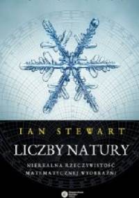 Liczby natury. Nierealna rzeczywistość matematycznej wyobraźni - Ian Stewart