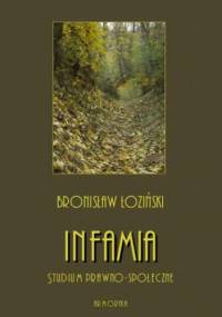 Infamia. Studium prawno-społeczne - Bronisław Łoziński