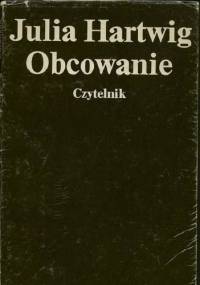 Obcowanie - Julia Hartwig