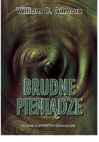Brudne pieniądze - William C. Gilmore