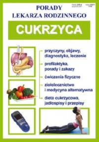 Cukrzyca. Porady lekarza rodzinnego - praca zbiorowa