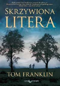 Skrzywiona litera - Tom Franklin