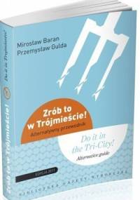 Zrób to w Trójmieście! - Mirosław Baran, Przemysław Gulda