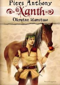 Okrutne kłamstwo - Piers Anthony