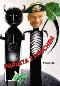 Papusta z prochem - Paweł Be
