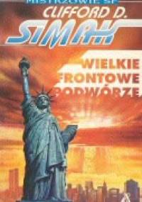 Wielkie frontowe podwórze - Clifford D. Simak