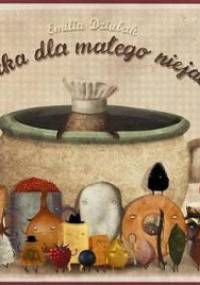 Gratka dla małego niejadka - Emilia Dziubak