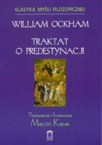 Traktat o predestynacji - Wilhelm Ockham