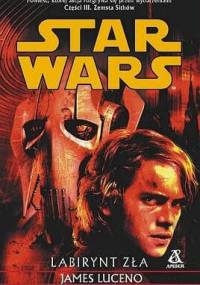Labirynt zła - James Luceno