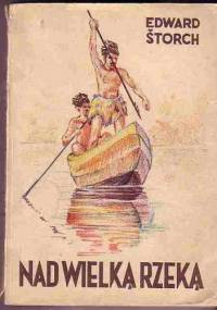 Nad Wielką Rzeką - Eduard Štorch