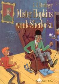 Mister Hopkins, wnuk Sherlocka - Juliusz Jerzy Herlinger