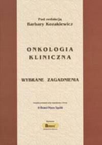 ONKOLOGIA KLINICZNA - Barbara Kozakiewicz
