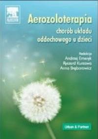 Aerozoloterapia chorób układu oddechowego u dzieci - Andrzej Emeryk