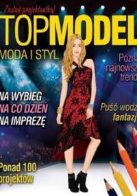 Top model. Moda i styl - praca zbiorowa