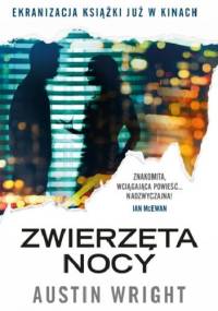 Zwierzęta nocy - Austin Wright