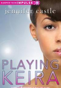 Playing Keira - Jennifer Castle