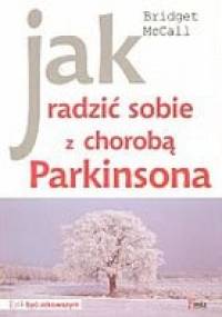 Jak radzić sobie z chorobą Parkinsona - Bridget McCall