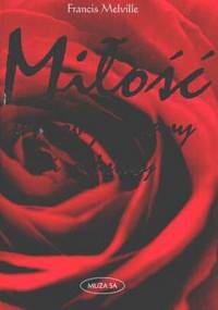 Miłość, wróżby, czary i mikstury - Francis Melville