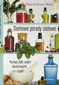 Domowe porady ziołowe - Teresa Lewkowicz-Mosiej