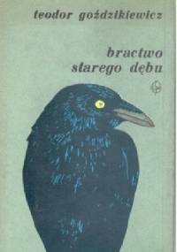 Bractwo starego dębu - Teodor Goździkiewicz
