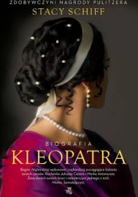 Kleopatra - Stacy Schiff