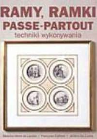 Ramy, ramki, passe-partout - De Lacotte Heme Beatrice, Coffrant Francoise