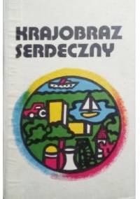 Krajobraz serdeczny. Reportaże o Polsce współczesnej - Stanisław Aleksandrzak