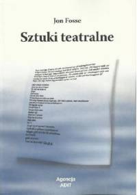 Sztuki teatralne - Jon Fosse