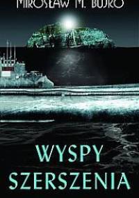 Wyspy Szerszenia - Mirosław M. Bujko
